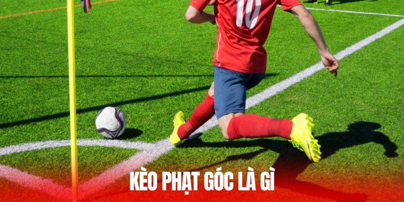 kèo phạt góc là gì?